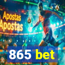 865 bet